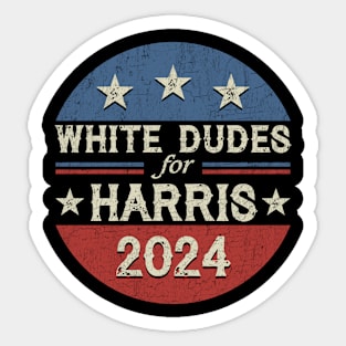 Kamala Harris 2024 White Dudes For Harris Retro Political Sticker